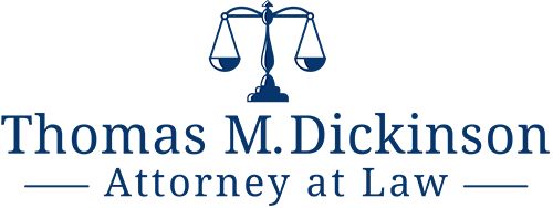 Thomas M. Dickinson Attorney at Law