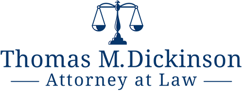 Thomas M. Dickinson Attorney at Law